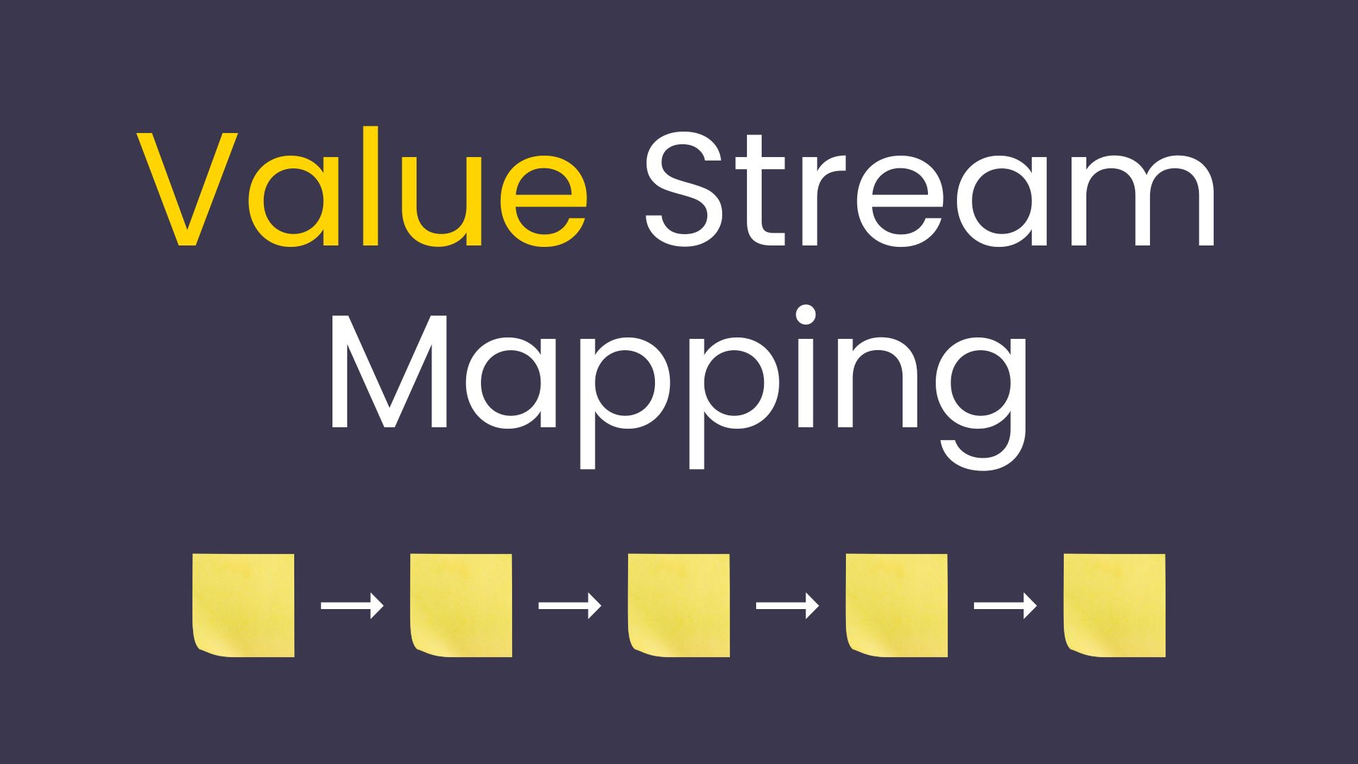 Best Value Stream Mapping Template and Examples