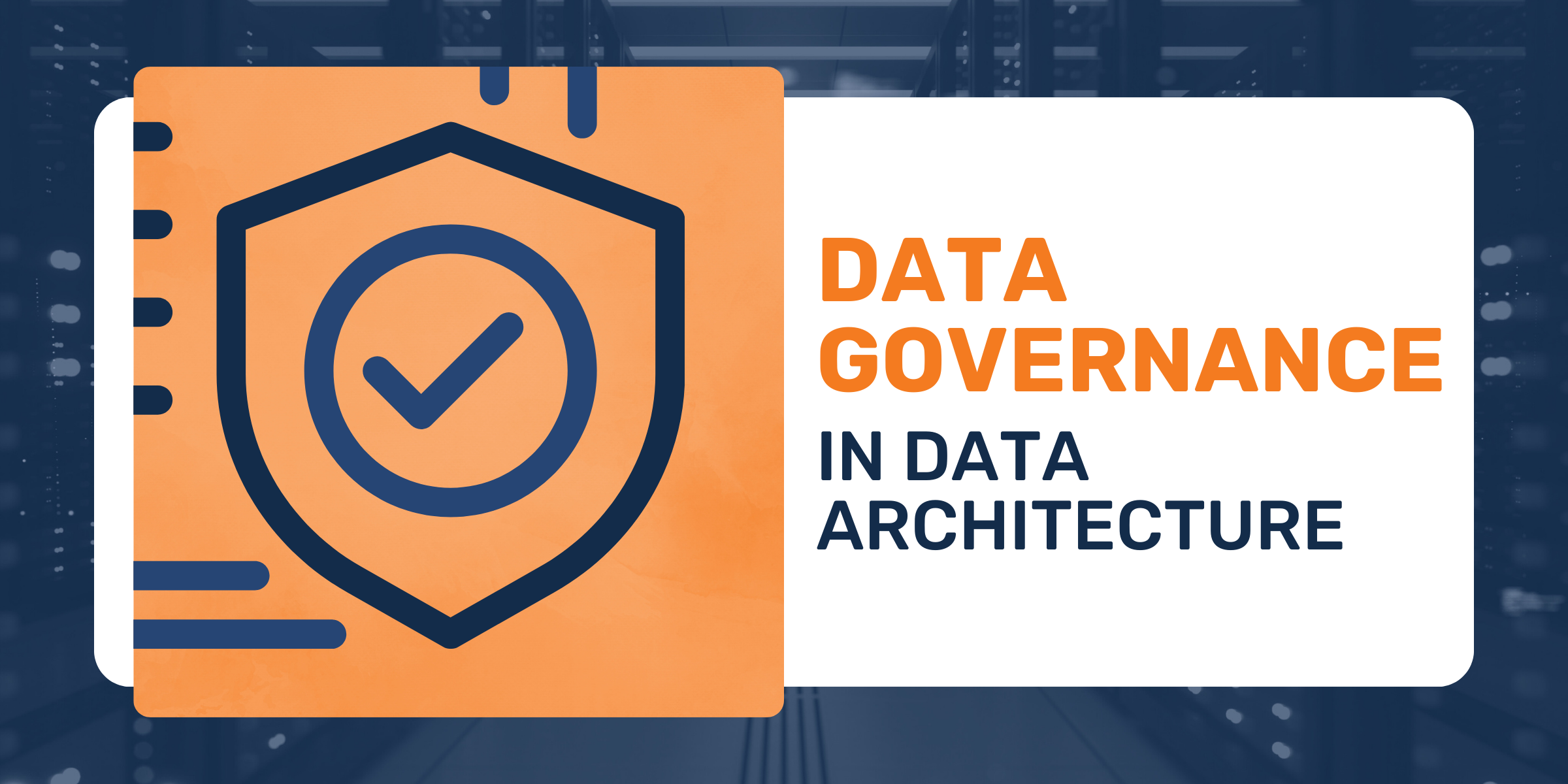 Data Governance and Data Architecture