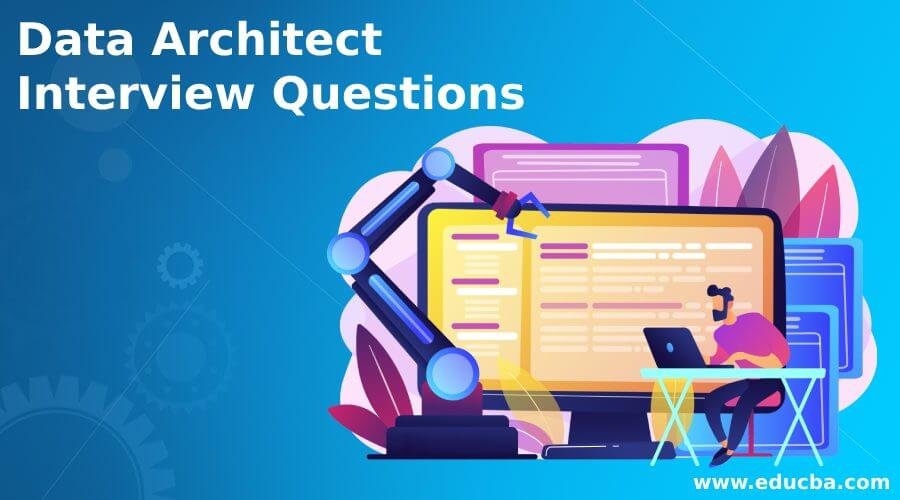 Data Architecture Interview Questions