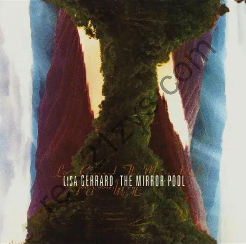 Lisa Gerrard -1995年专辑 – The Mirror Pool    – Flac