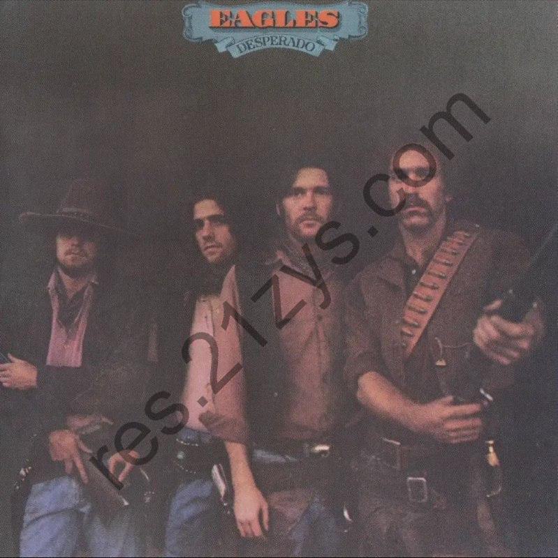 老鹰乐队(Eagles) -1973年专辑 – Desperado   -Flac