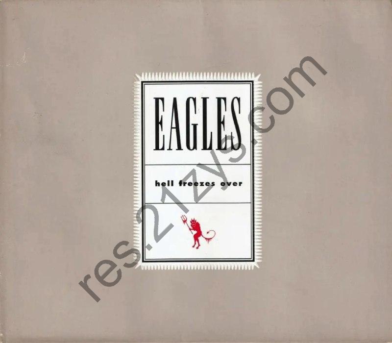 老鹰乐队(Eagles) -1994年专辑 – Hell Freezes Over   – Flac