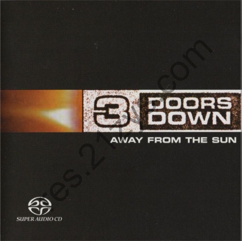 3Doors Down –2003年SACD系列 – Away From The Sun   -DSD DSF