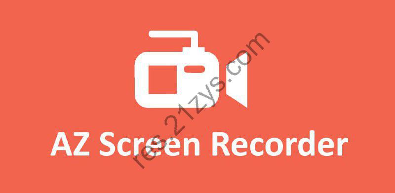 AZ Screen Recorder – 录屏大师 v6.3.6