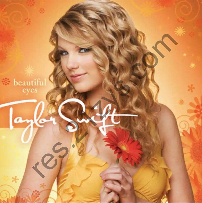 Taylor Swift -2008年专辑 – Beautiful Eyes   Flac  (Amazon)