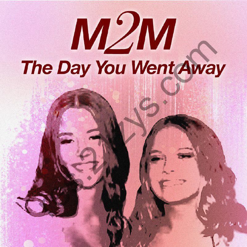 M2M – The Day You Went Away FLAC