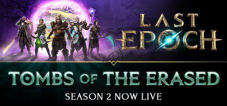 【PC 游戏】《最后纪元 Last Epoch》【终极版 (第二赛季 + 全 DLC+ 奖励】【简中】【9G】【 DODI Repack】