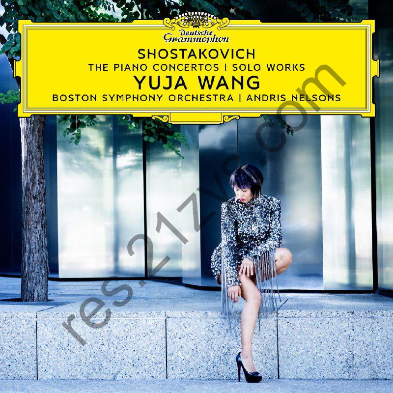 Yuja Wang Shostakovich The Piano Concertos; Solo Works (2025) 王羽佳 FLAC