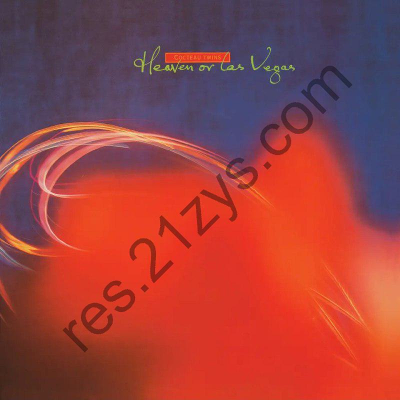 Cocteau Twins – Heaven Or Las Vegas FLAC