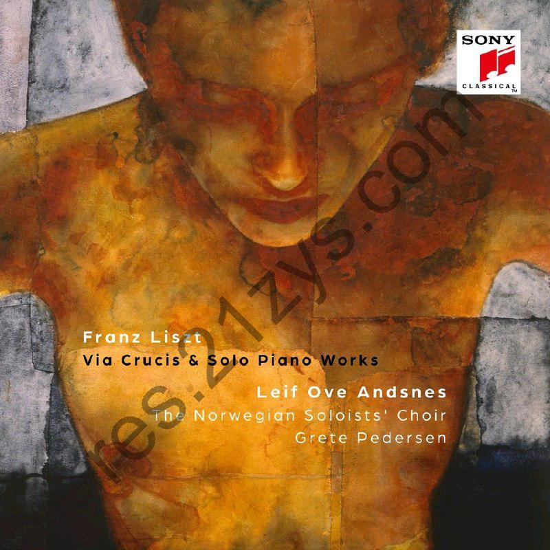 古典 新专 Leif Ove Andsnes Franz Liszt Via Crucis & Solo Piano Works2025FLAC